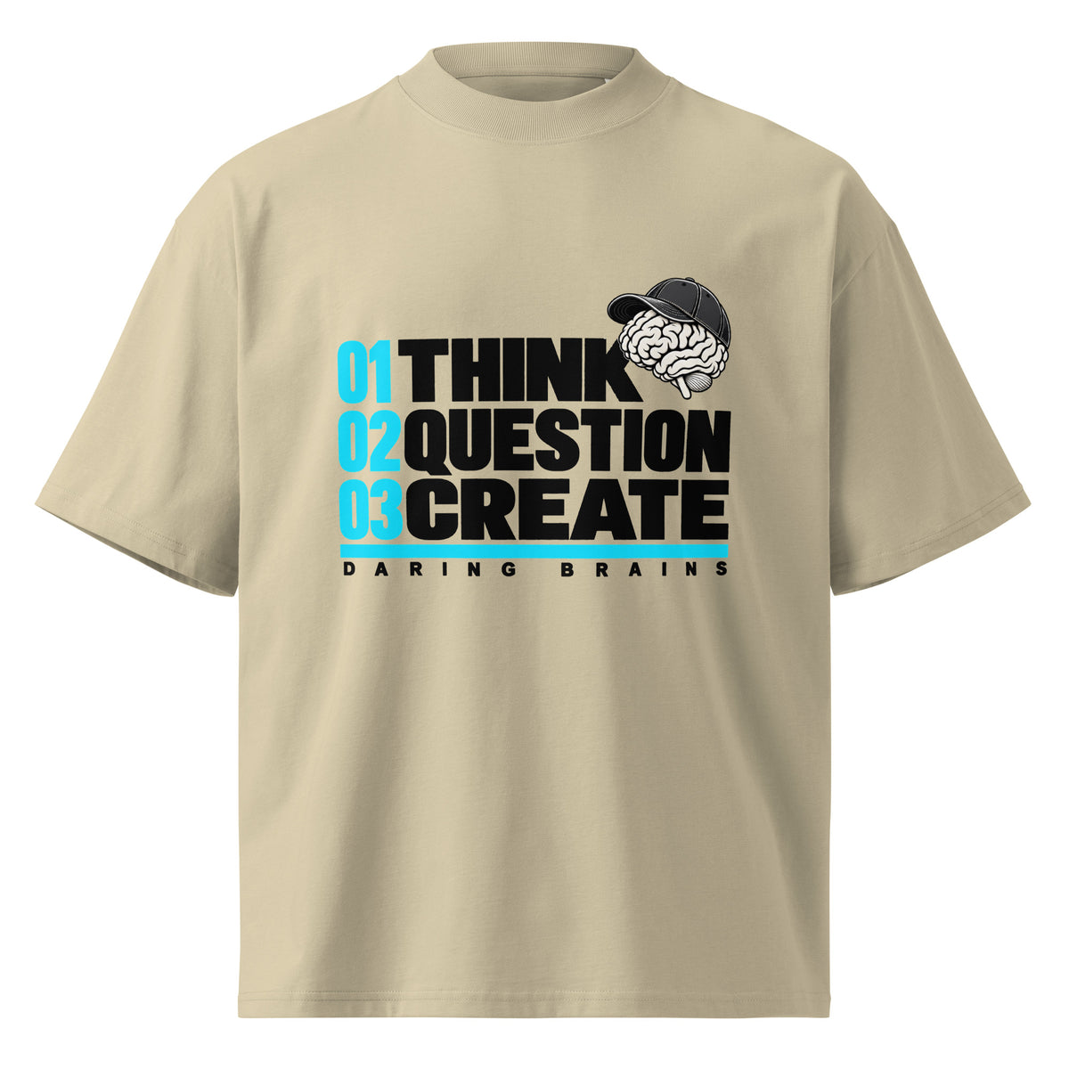 Think Question Create Tee crema de Daring Brains, THINK QUESTION CREATE delante