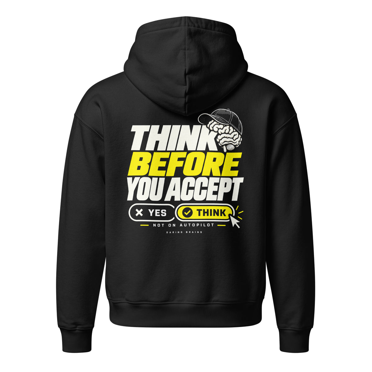 Think Before You Accept Hoodie negra de Daring Brains, mockup del producto